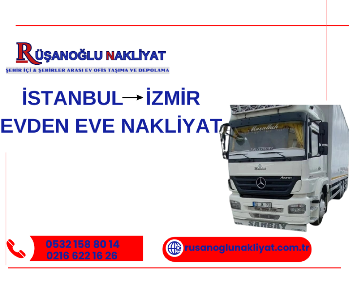 İSTANBUL İZMİR EVDEN EVE NAKLİYAT
