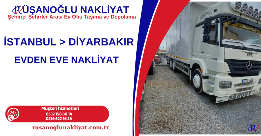 İSTANBUL DİYARBAKIR EVDEN EVE NAKLİYAT
