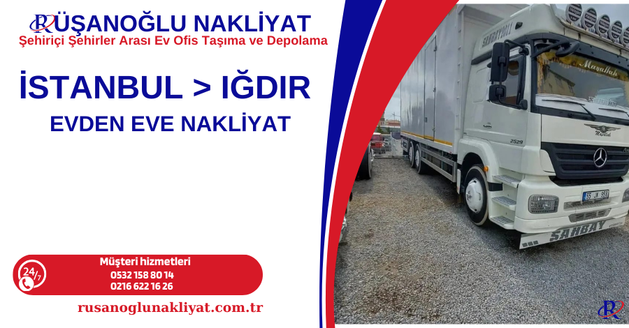 İSTANBUL IĞDIR EVDEN EVE NAKLİYAT